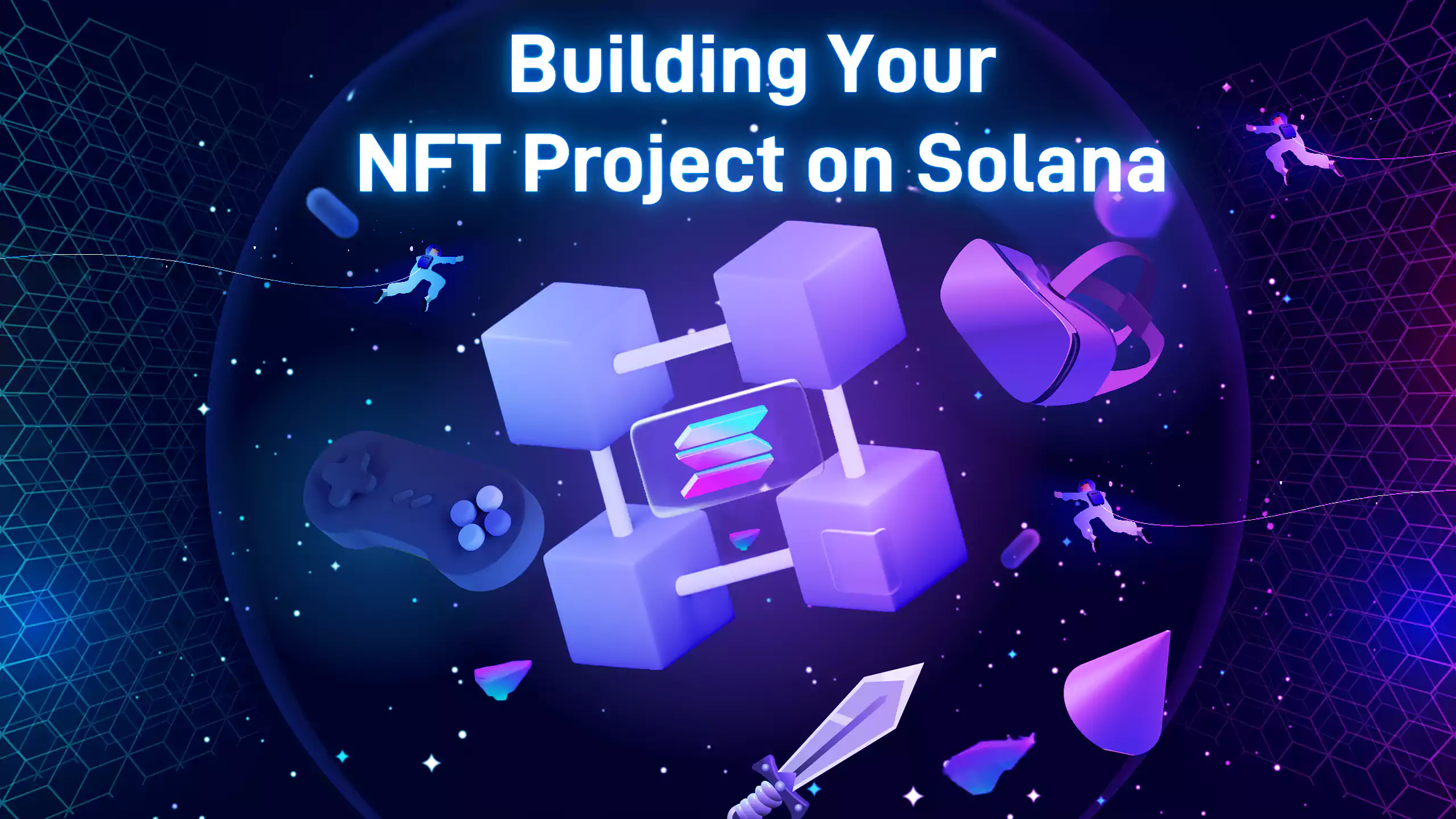 Building Your NFT Project on Solana