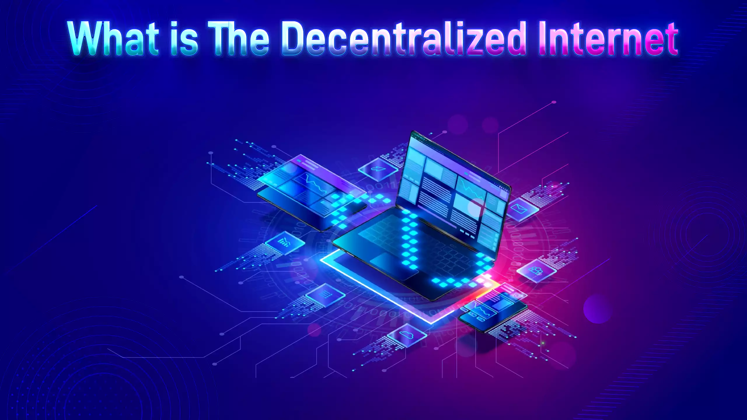 What is The Decentralized Web: Everything You Need to Know