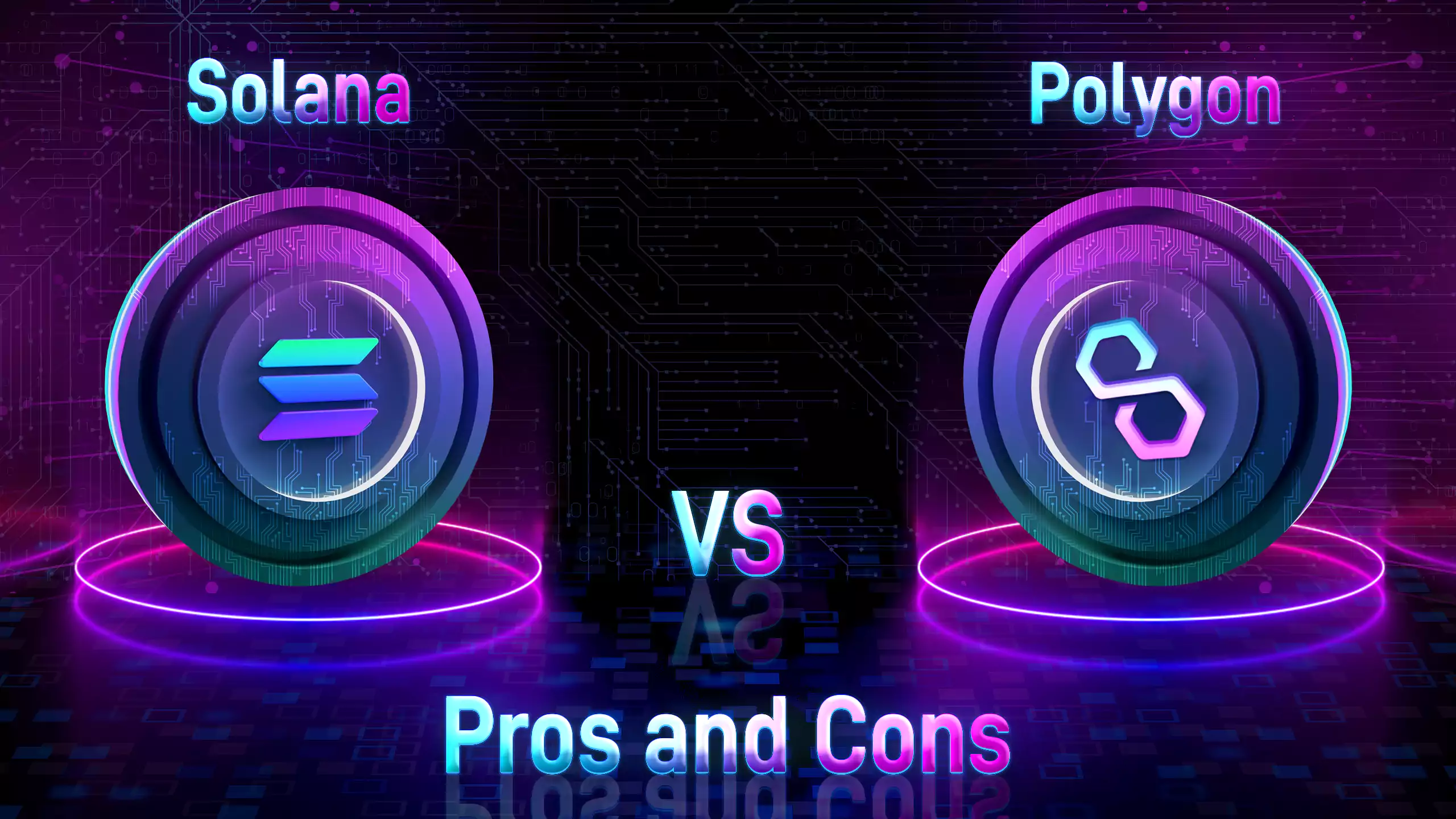 Solana and Polygon: Pros and Cons of Both Blockchain Technologies