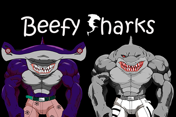 Beefy Sharks