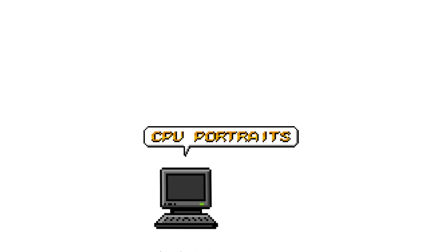 Cpu portraits