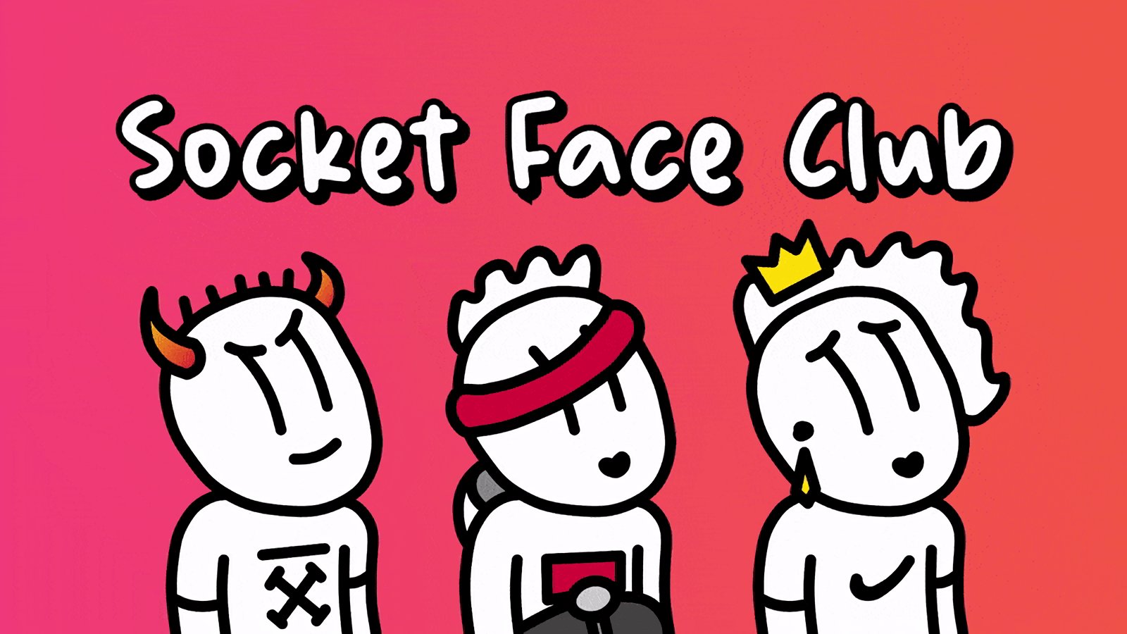 Socket Face Club