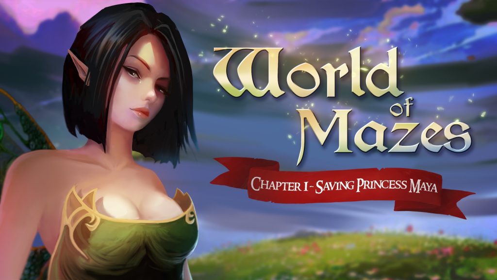 World of Mazes - Chapter 1 - Saving Princess Maya